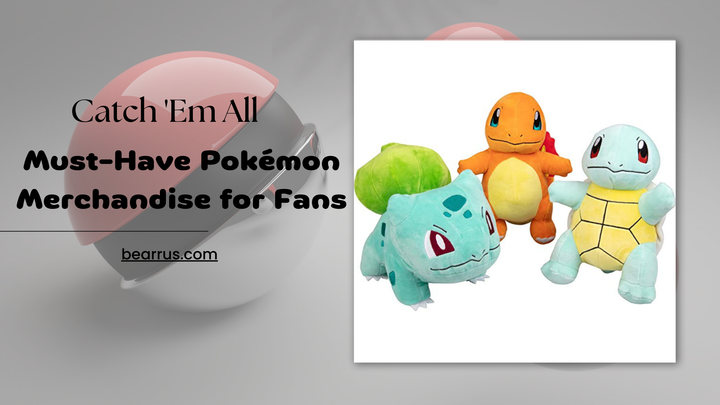 Catch 'Em All: Must-Have Pokémon Merchandise for Fans